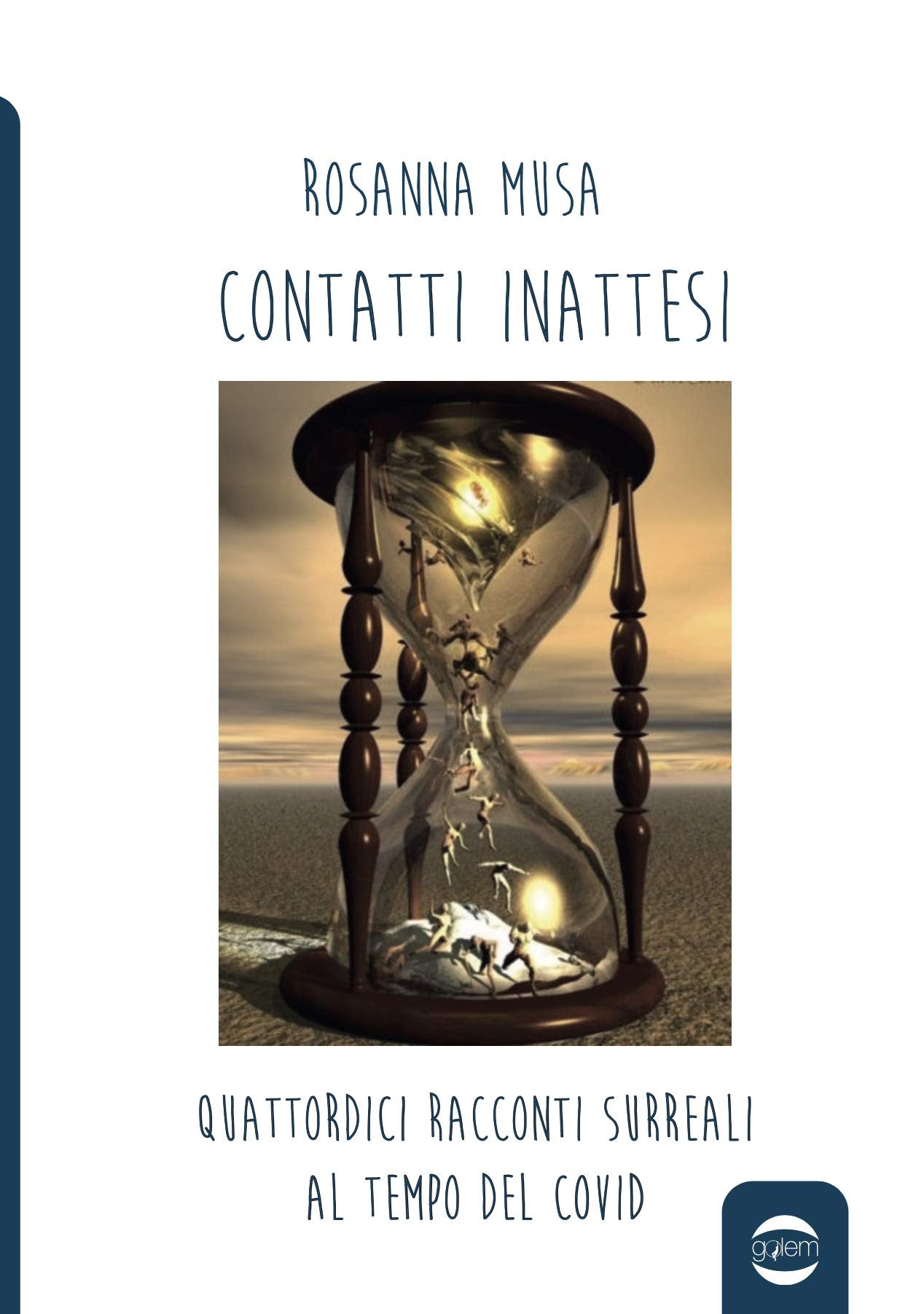 Contatti inattesi. Quattordici racconti surreali al tempo del Covid book