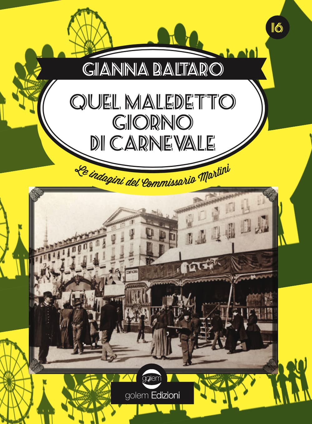 Quel maledetto giorno di carnevale. Sedicesima indagine del commissario Martini book