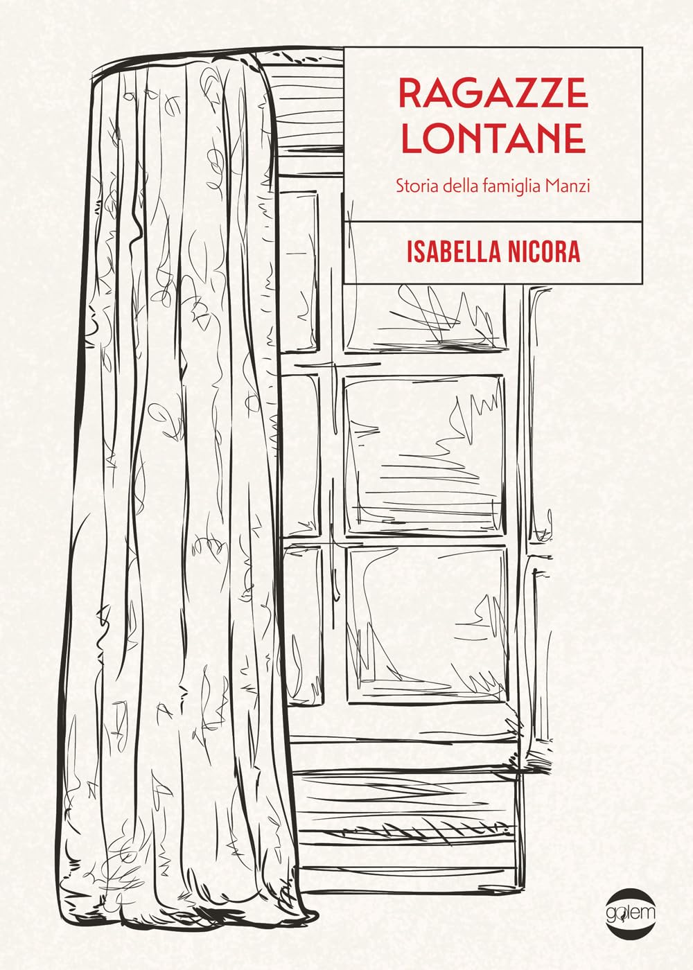 Ragazze lontane. Storia della famiglia Manzi (Mondo) Contemporary literature