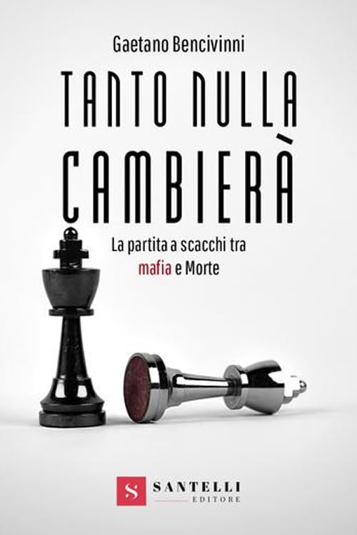 Tanto nulla cambierà. La partita a scacchi tra mafia e morte book