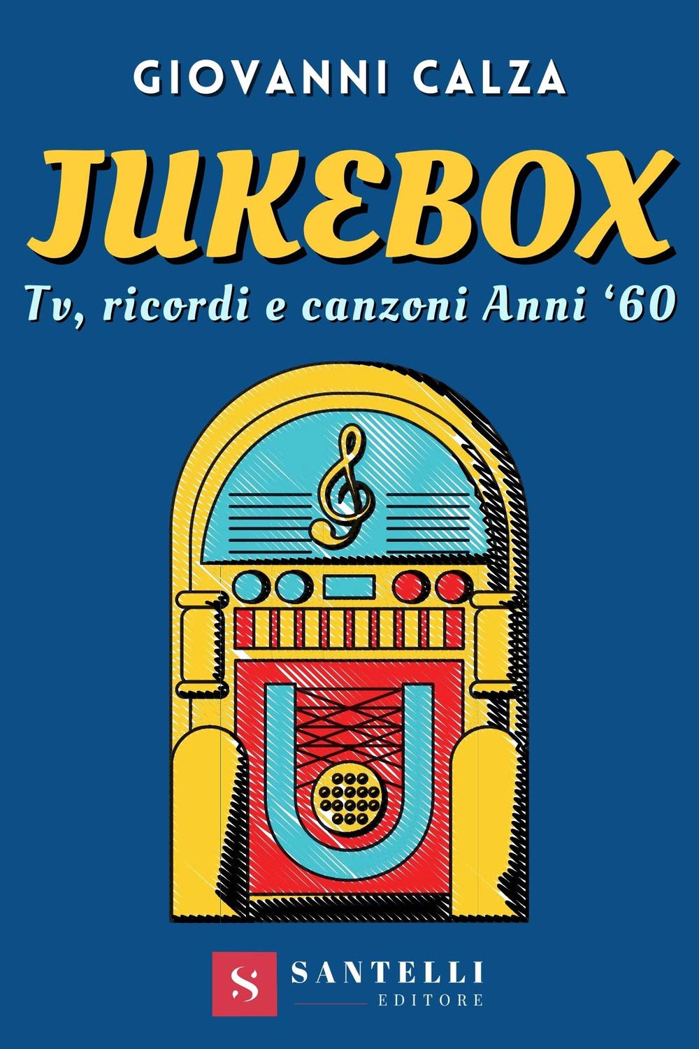 Jukebox. Tv, ricordi e canzoni anni '60 Media & Communication