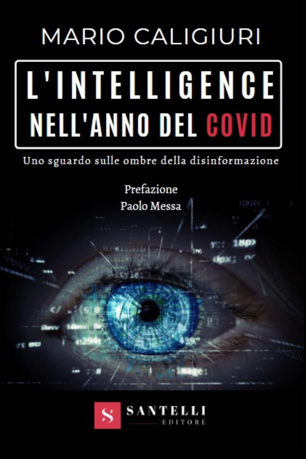 L'intelligence nell'anno del Covid. Uno sguardo sulle ombre della disinformazione Medicine