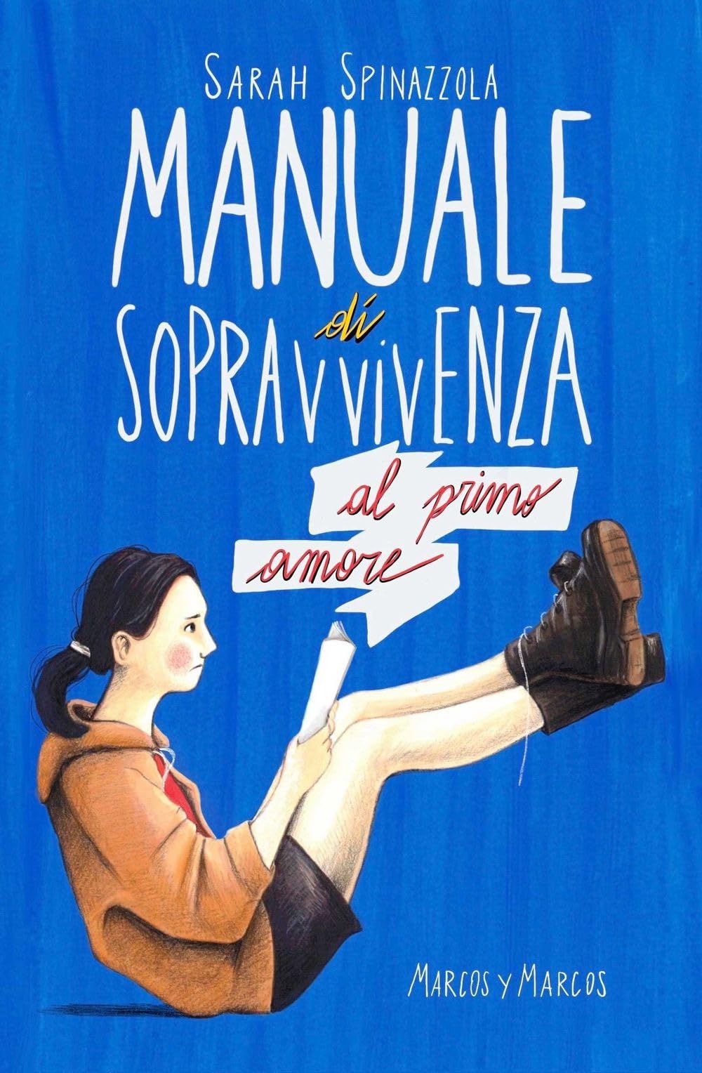 Manuale di sopravvivenza al primo amore (Gli Scarabocchi) Novels & Short Stories