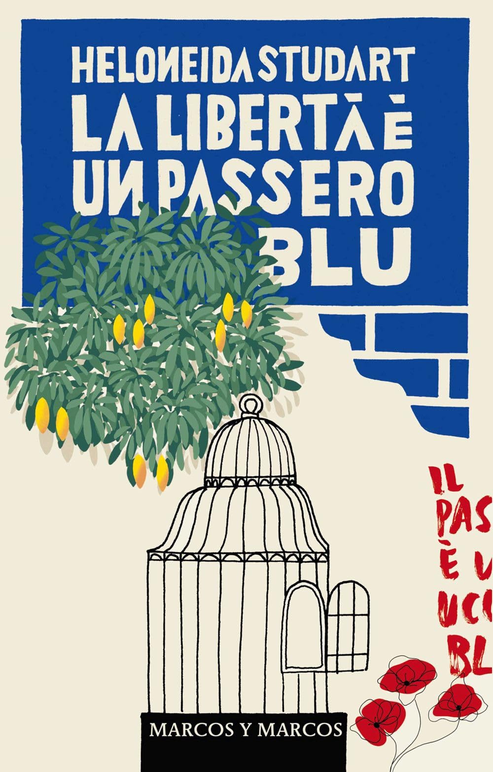 La libertà è un passero blu. Nuova ediz. (Gli alianti) Contemporary literature