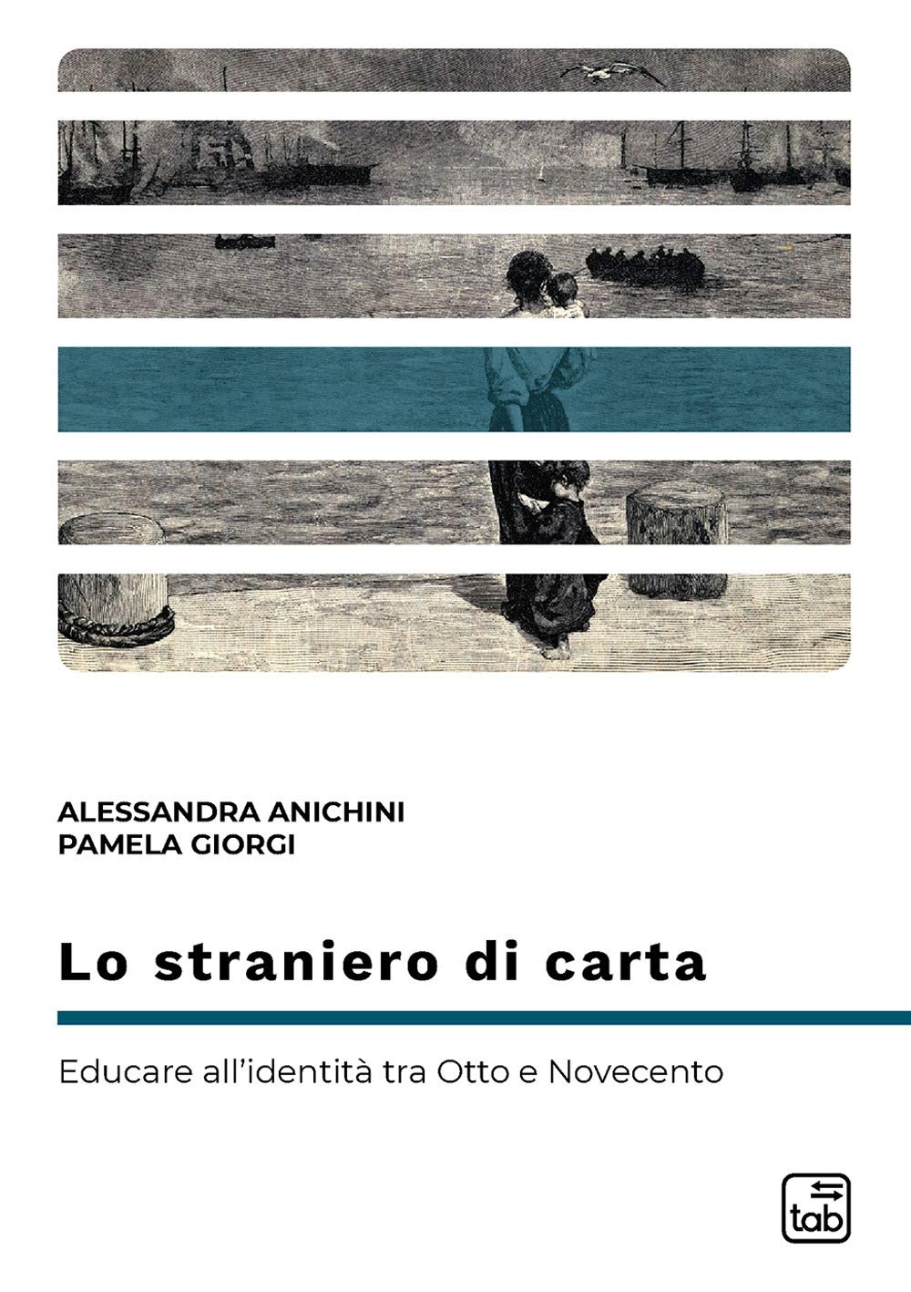 Lo straniero di carta. Educare all'identità tra Otto e Novecento Contemporary literature