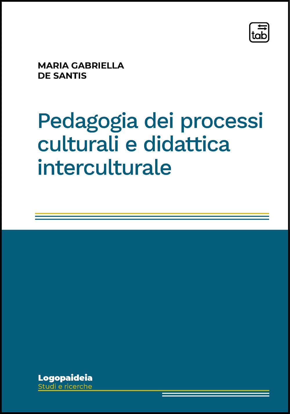 Pedagogia dei processi culturali e didattica interculturale (Logopaideia. Sguardi plurali sull'educazione) Politics & History