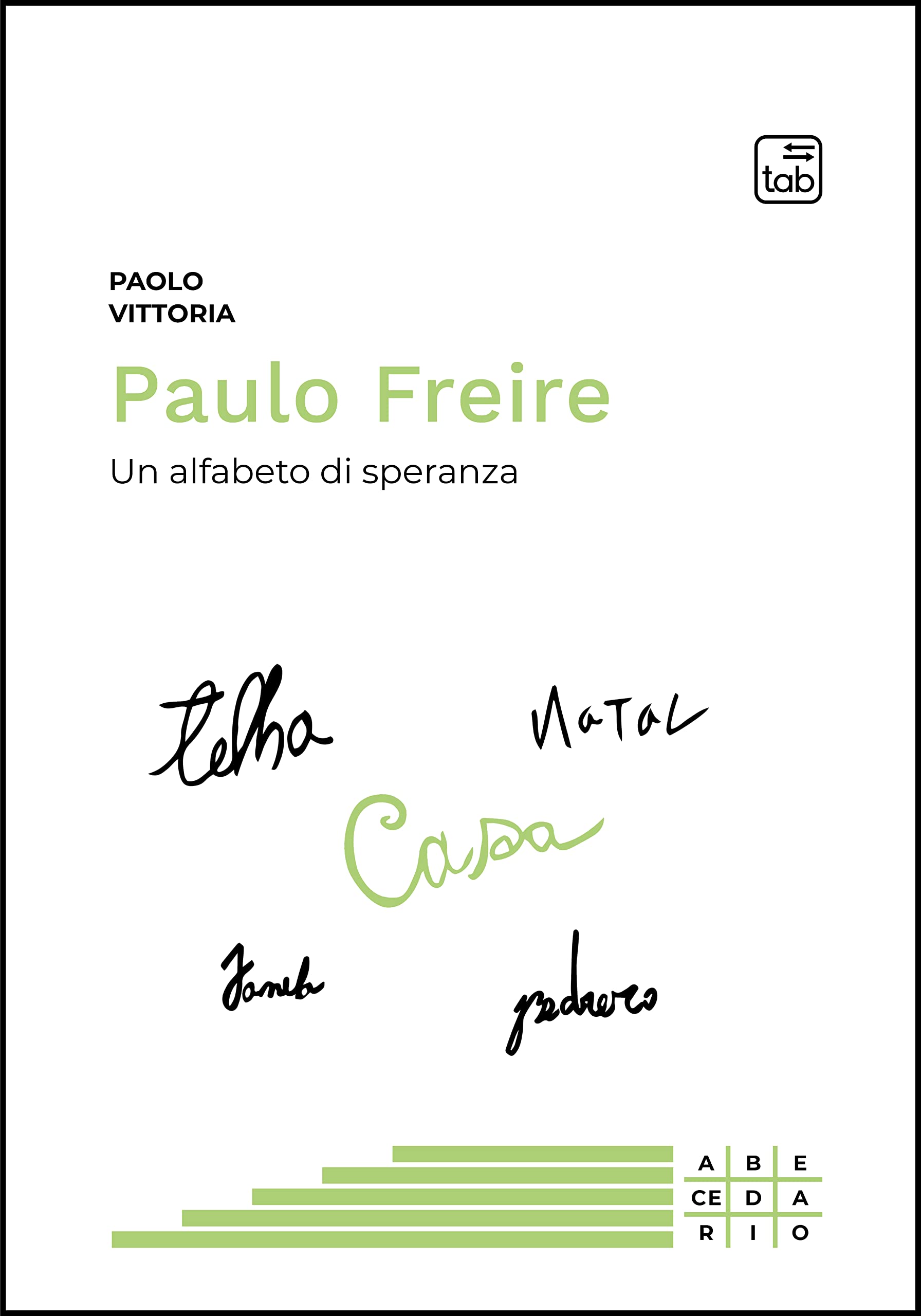 Paulo Freire. Un alfabeto di speranza book