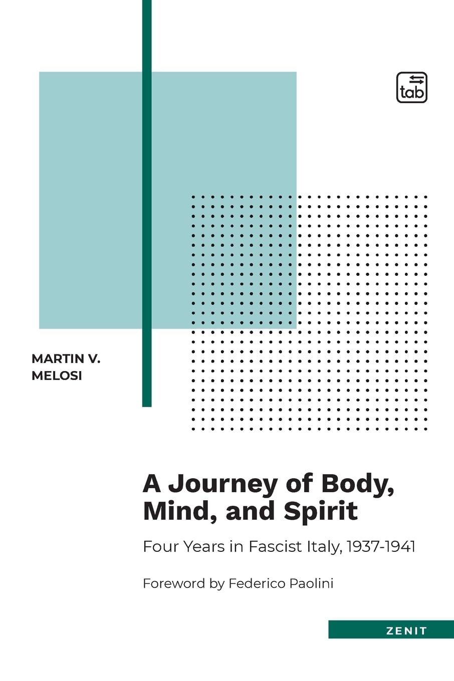A Journey of Body, Mind, and Spirit - Four Years in Fascist Italy, 1937-1941 Politics & History