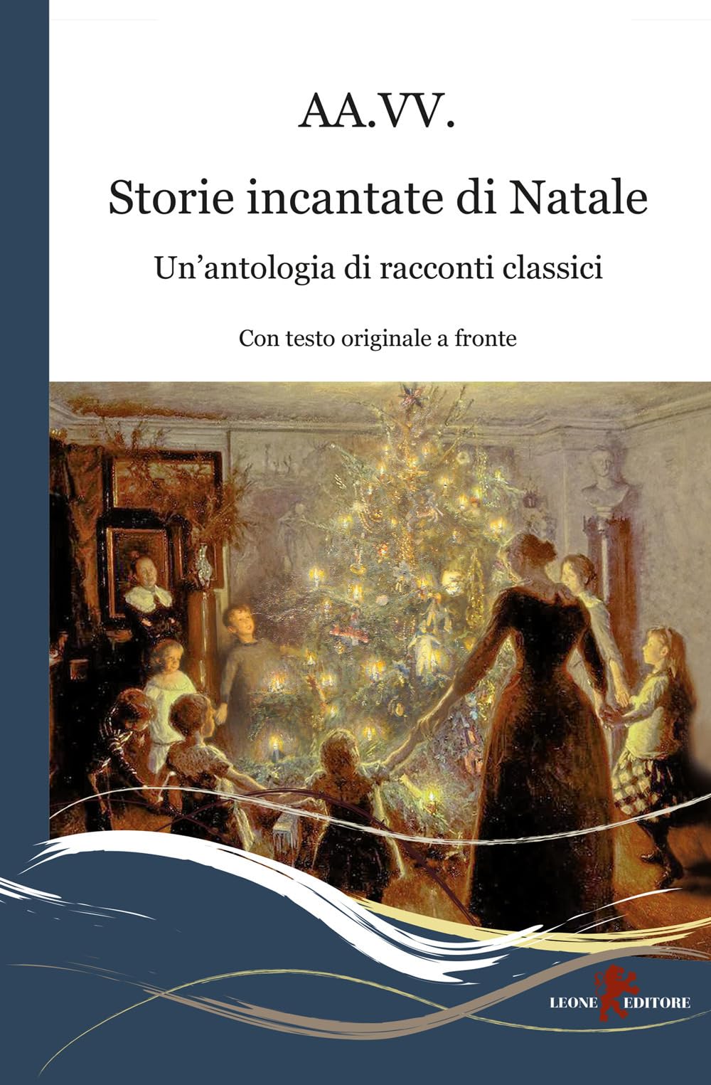 Storie incantate di Natale. Un'antologia di racconti classici. Testo inglese a fronte Contemporary literature