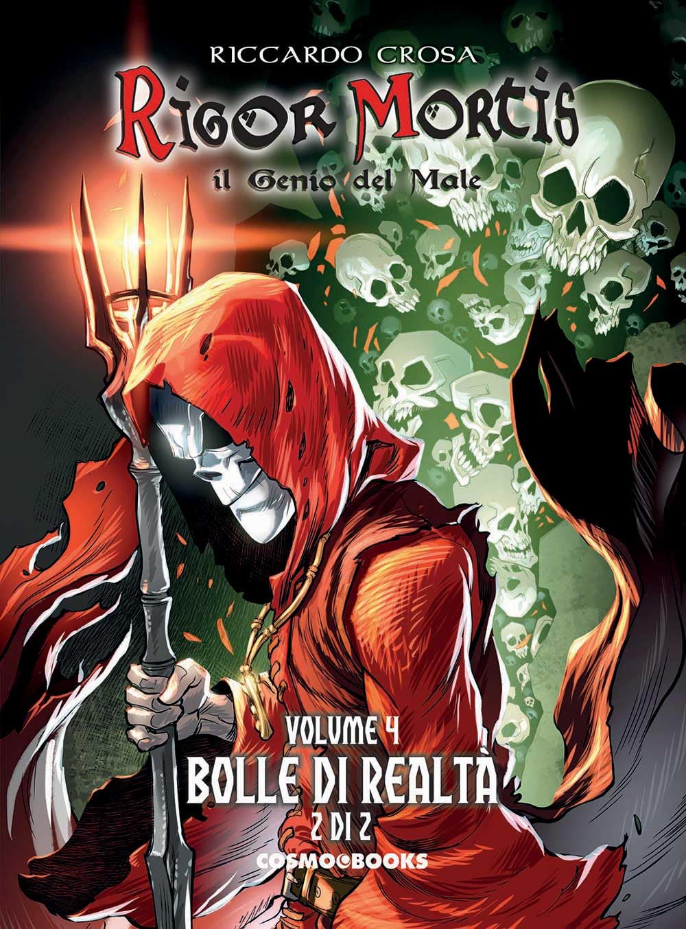 Rigor Mortis. Il genio del male. Bolle di realtà 2/2 (Vol. 4) book
