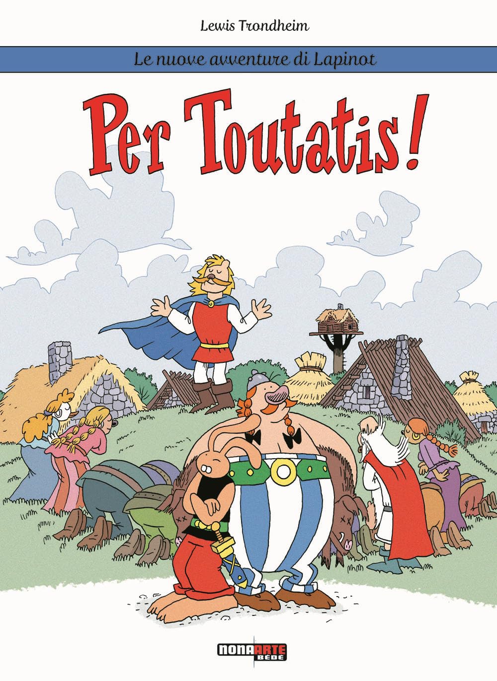 Per Toutatis! Le nuove avventure di Lapinot book