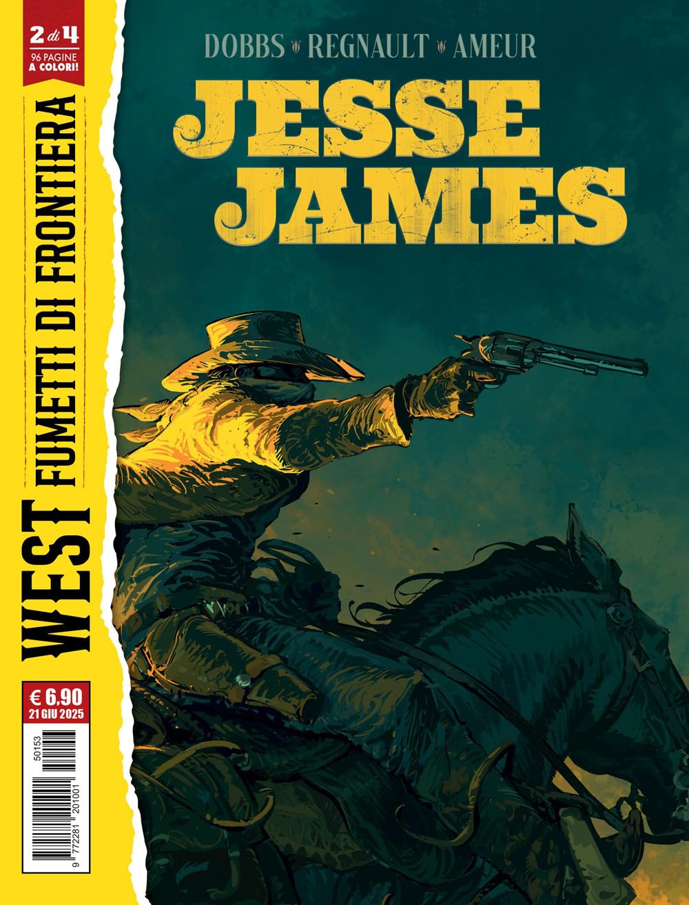 Jesse James. Wild Bill Hicock. West. Fumetti di frontiera (Vol. 2) book