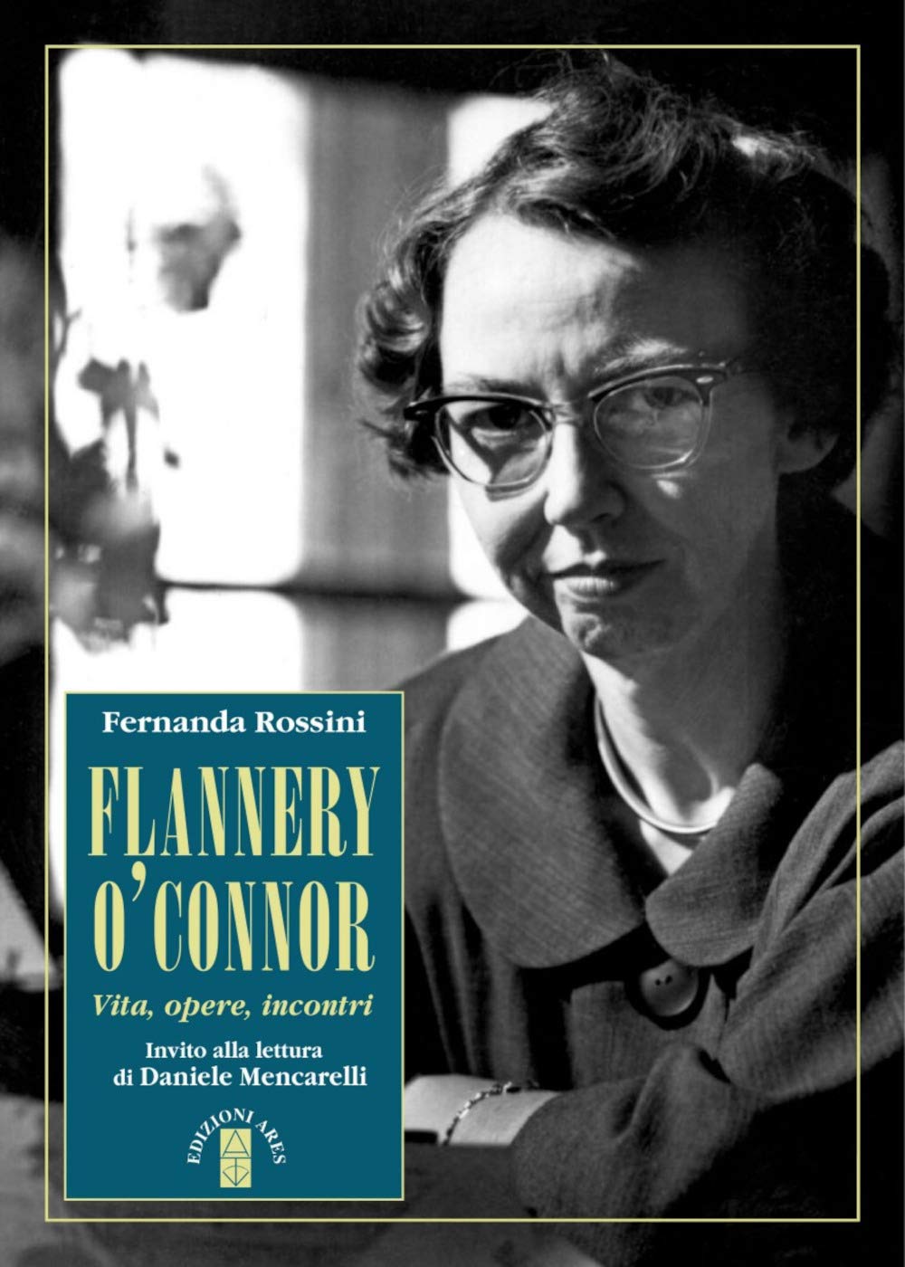 Flannery O'Connor. Vita, opere, incontri book