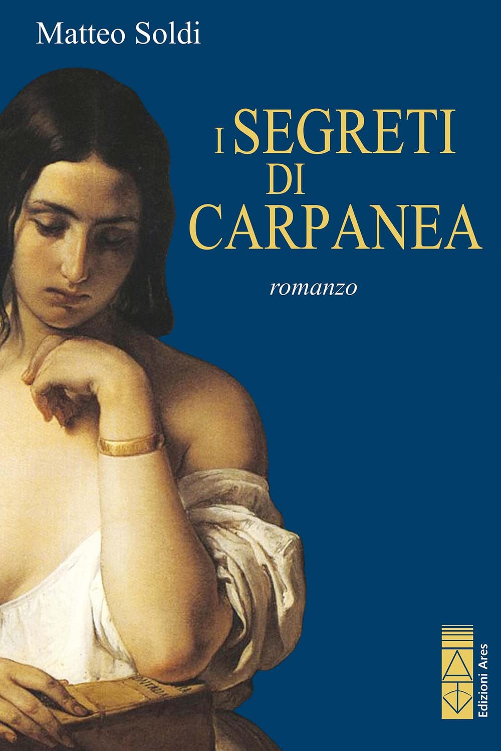 I segreti di Carpanea Historical Fiction