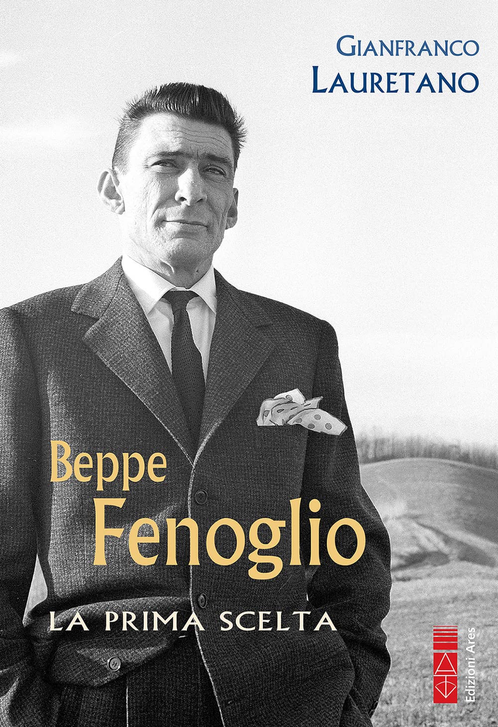 Beppe Fenoglio. La prima scelta (Profili) Contemporary literature