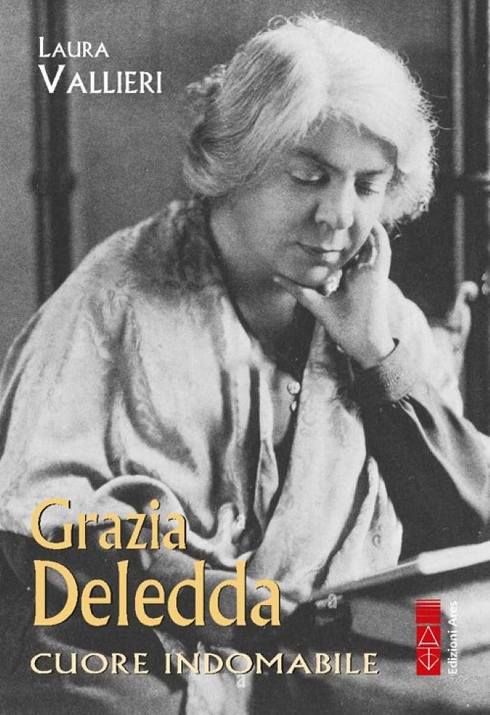 Grazia Deledda. Cuore indomabile book