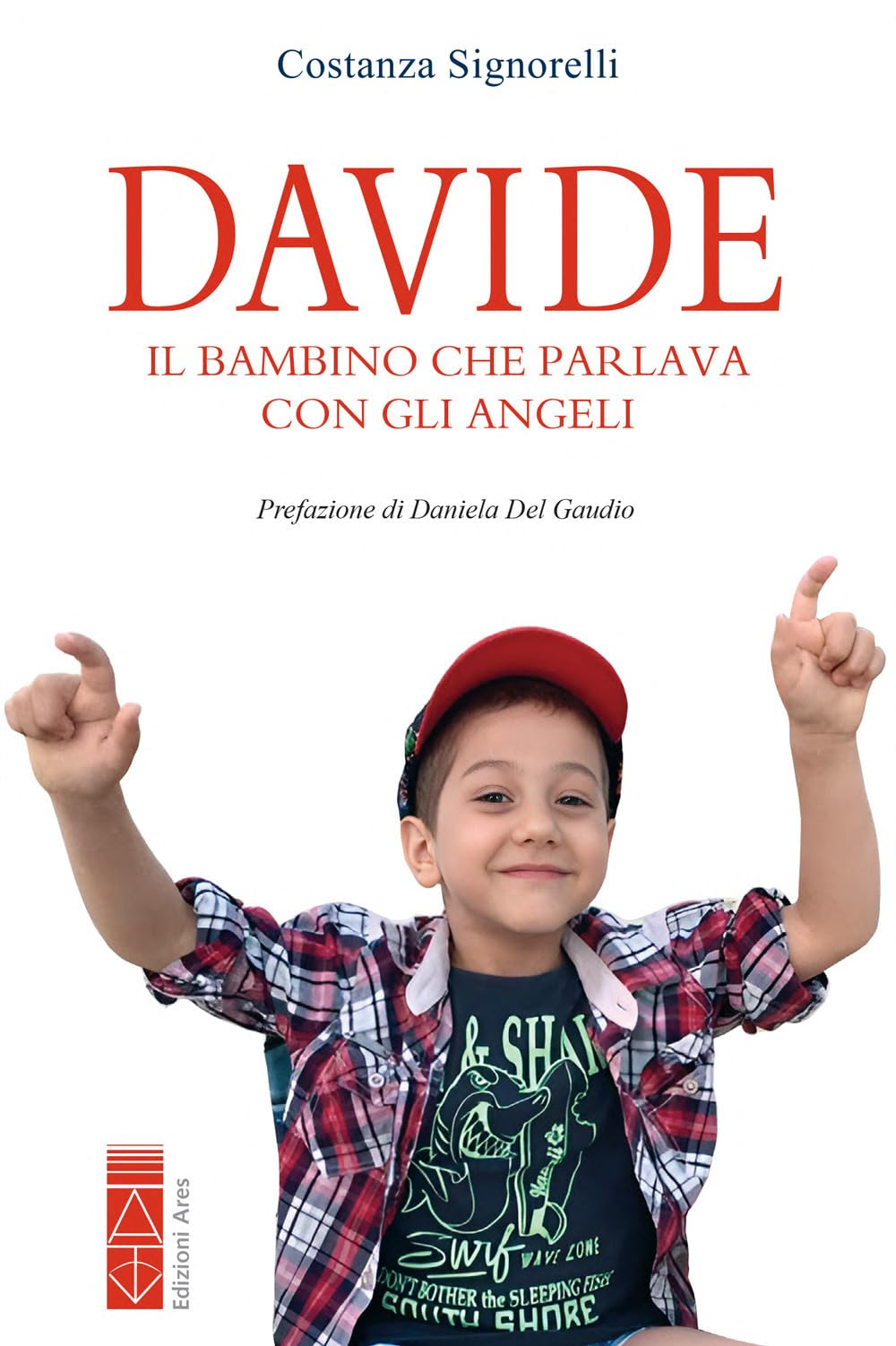 Davide. Il bambino che parlava con gli angeli Religion & Esotericism