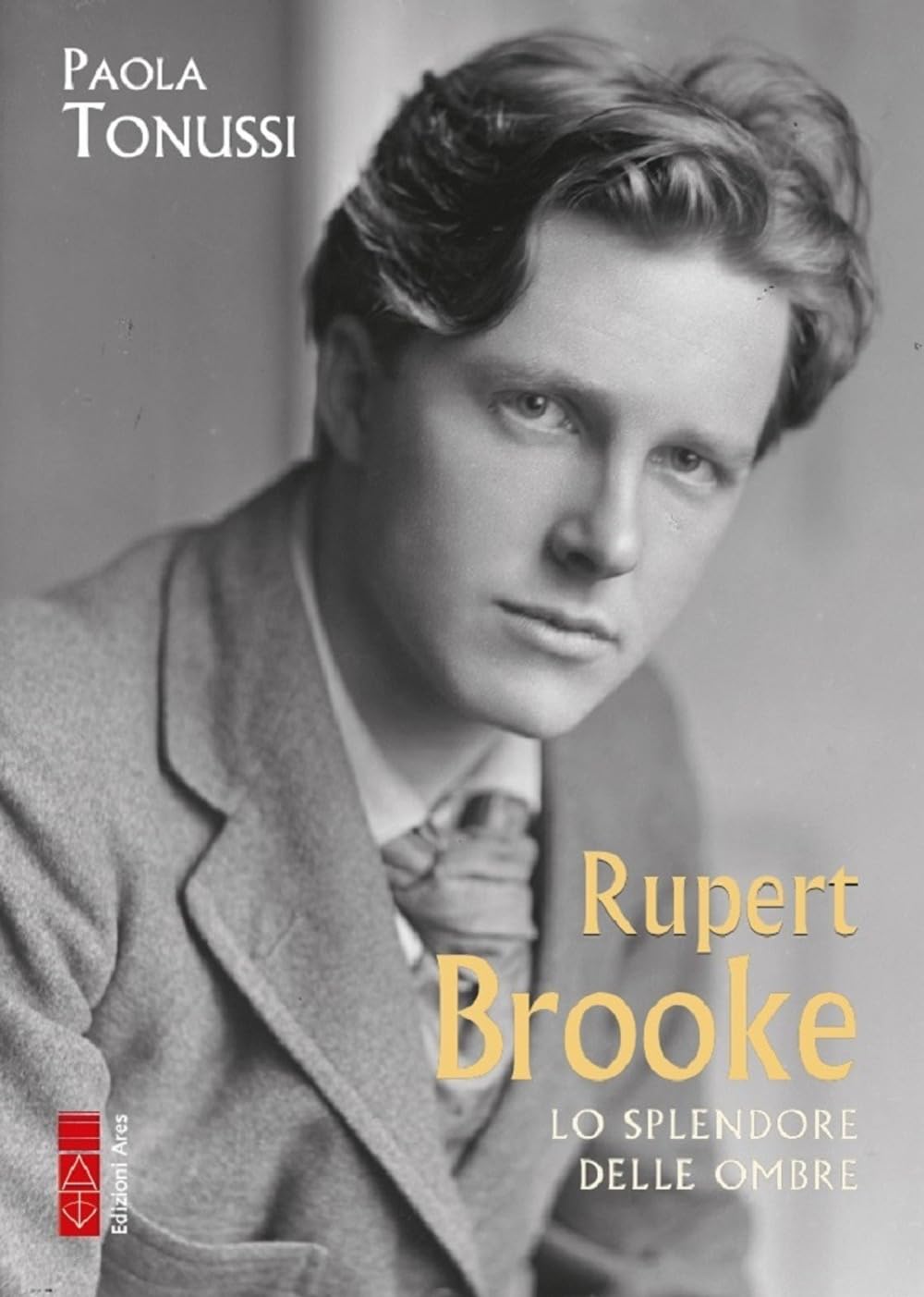Rupert Brooke. Lo splendore delle ombre book