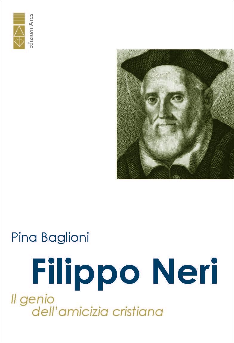 Filippo Neri. Il genio dell'amicizia cristiana book