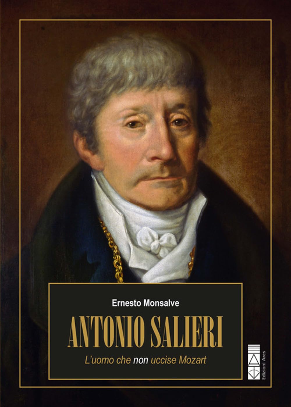 Antonio Salieri. L’uomo che non uccise Mozart book