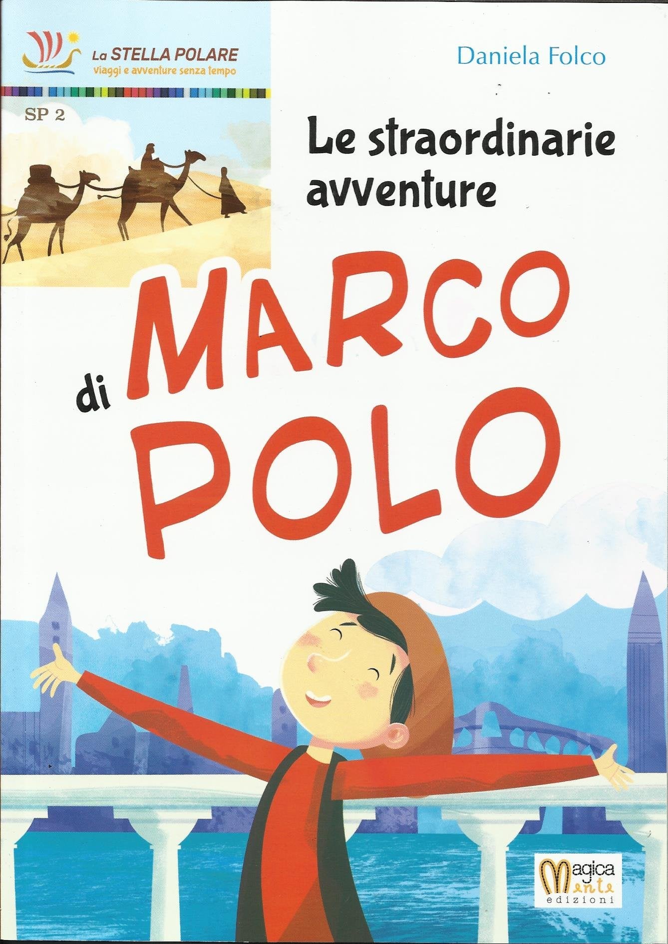 Le straordinarie avventure di Marco Polo Novels & Short Stories