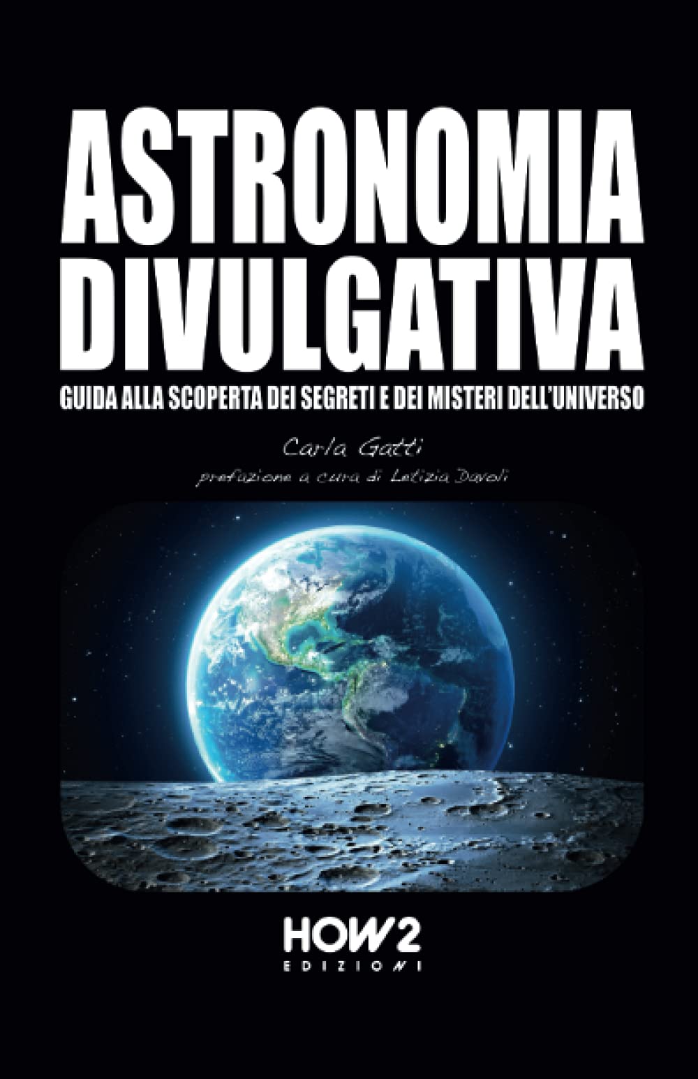 ASTRONOMIA DIVULGATIVA: Guida alla scoperta dei Segreti e dei Misteri dell'Universo book
