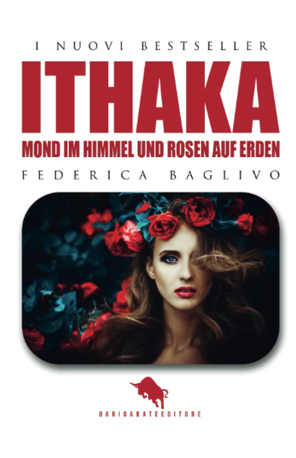 Ithaka: luna in cielo e rose in terra book