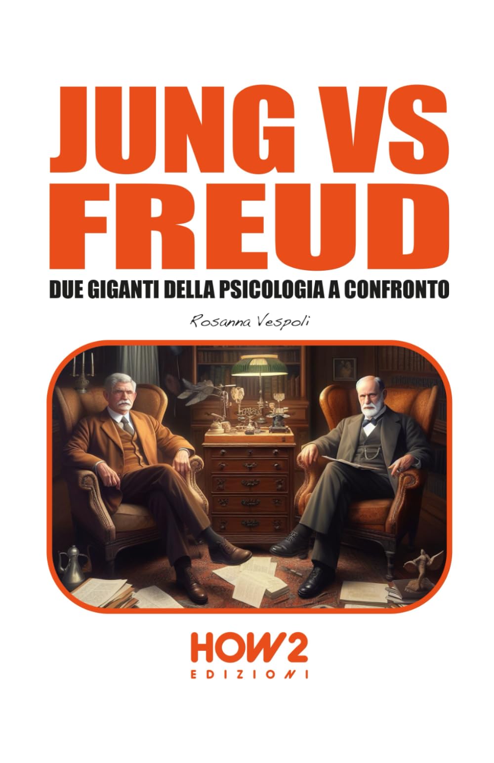 JUNG VS FREUD: Due giganti della Psicologia a confronto book