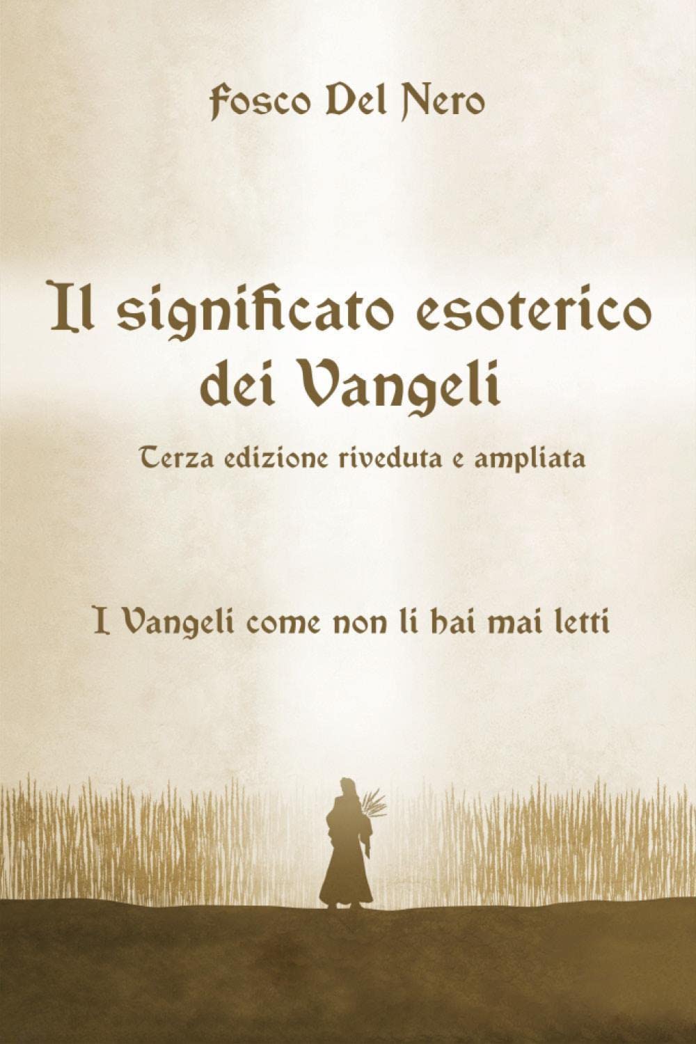 Il significato esoterico dei Vangeli Religion & Esotericism