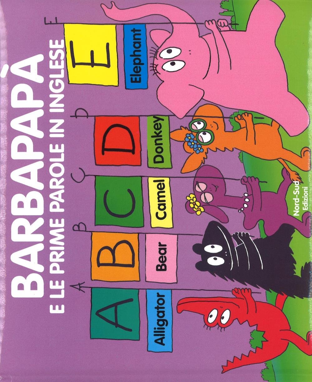 Barbapapà e le mie prime parole in inglese. Ediz. a colori book