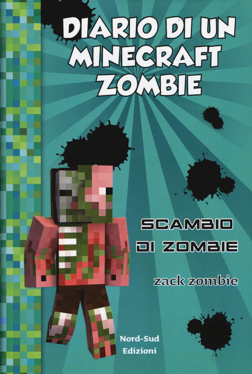 Diario di un Minecraft Zombie. Scambio di zombie (Vol. 4) book