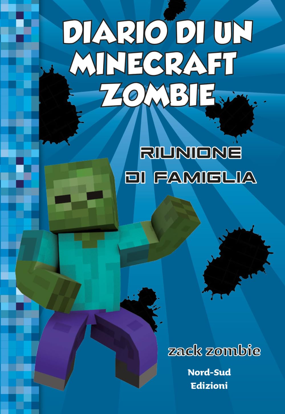 Diario di un Minecraft Zombie. Riunione di famiglia (Vol. 7) book