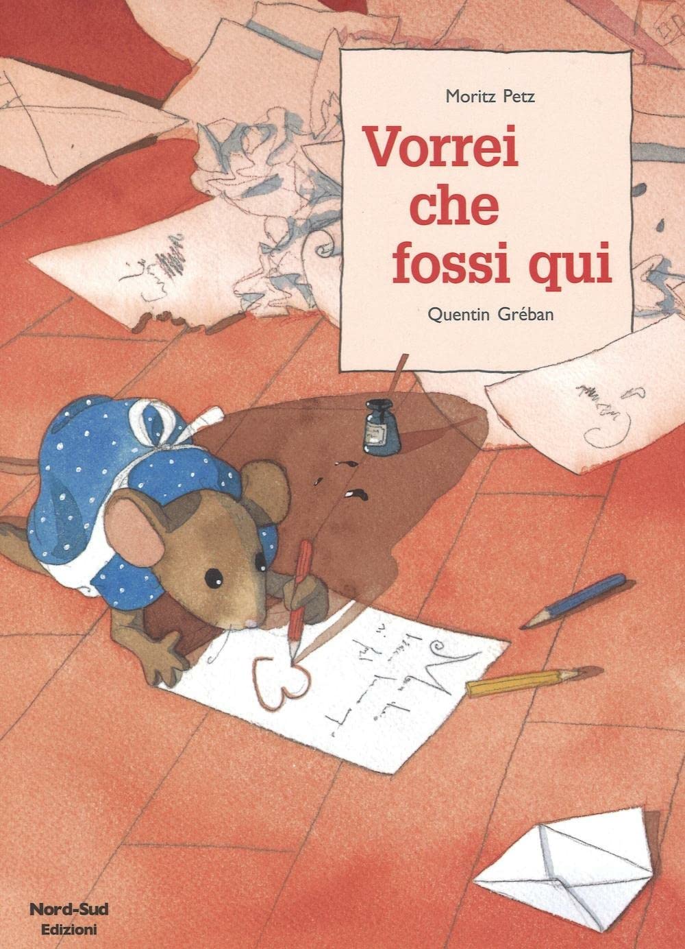 Vorrei che fossi qui. Ediz. illustrata book