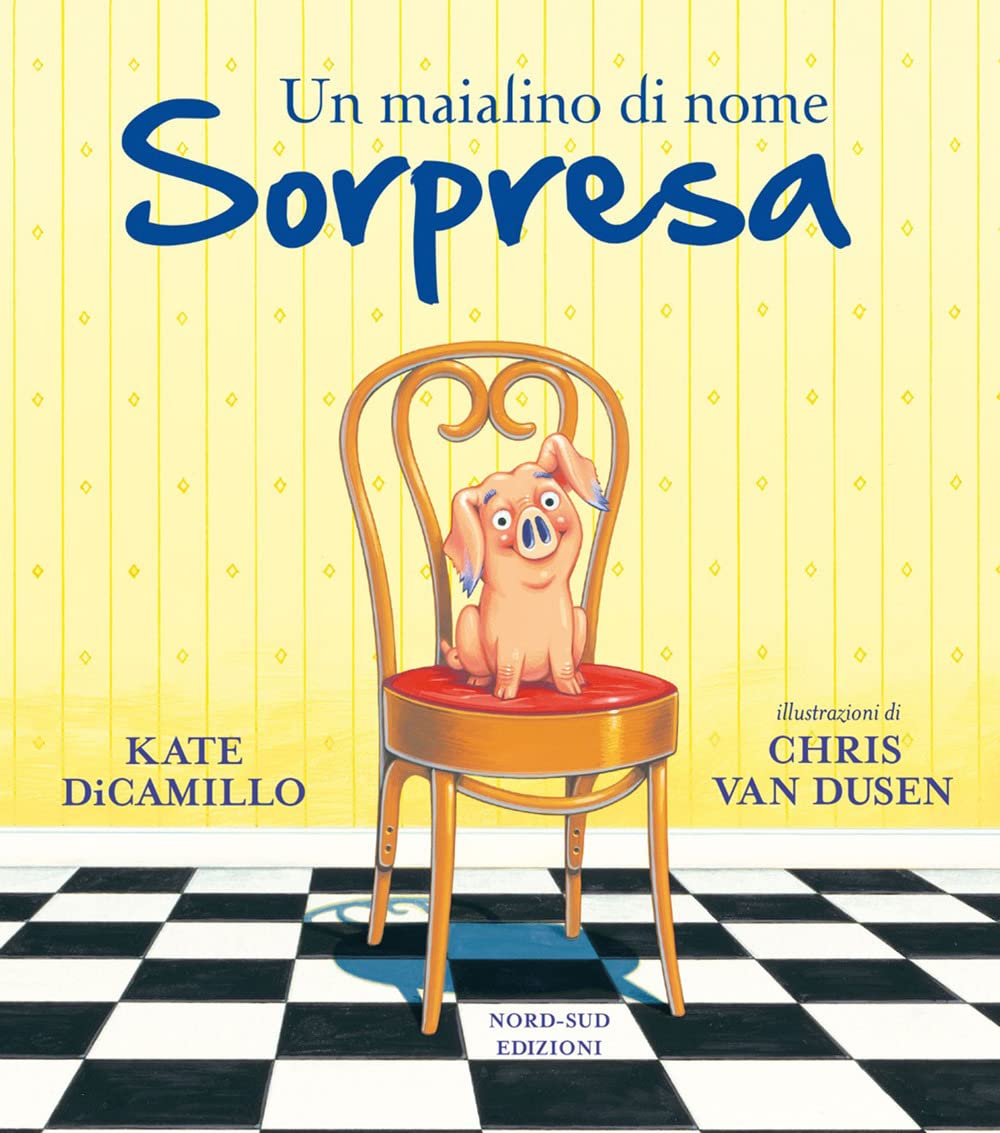 Un maialino di nome Sorpresa. Ediz. a colori book