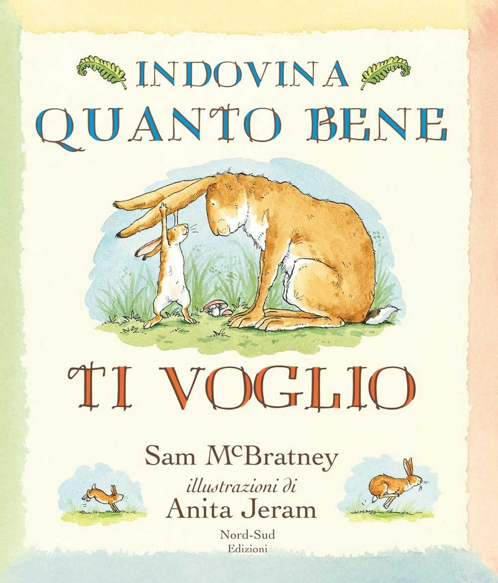 Indovina quanto bene ti voglio (mini). Ediz. a colori book