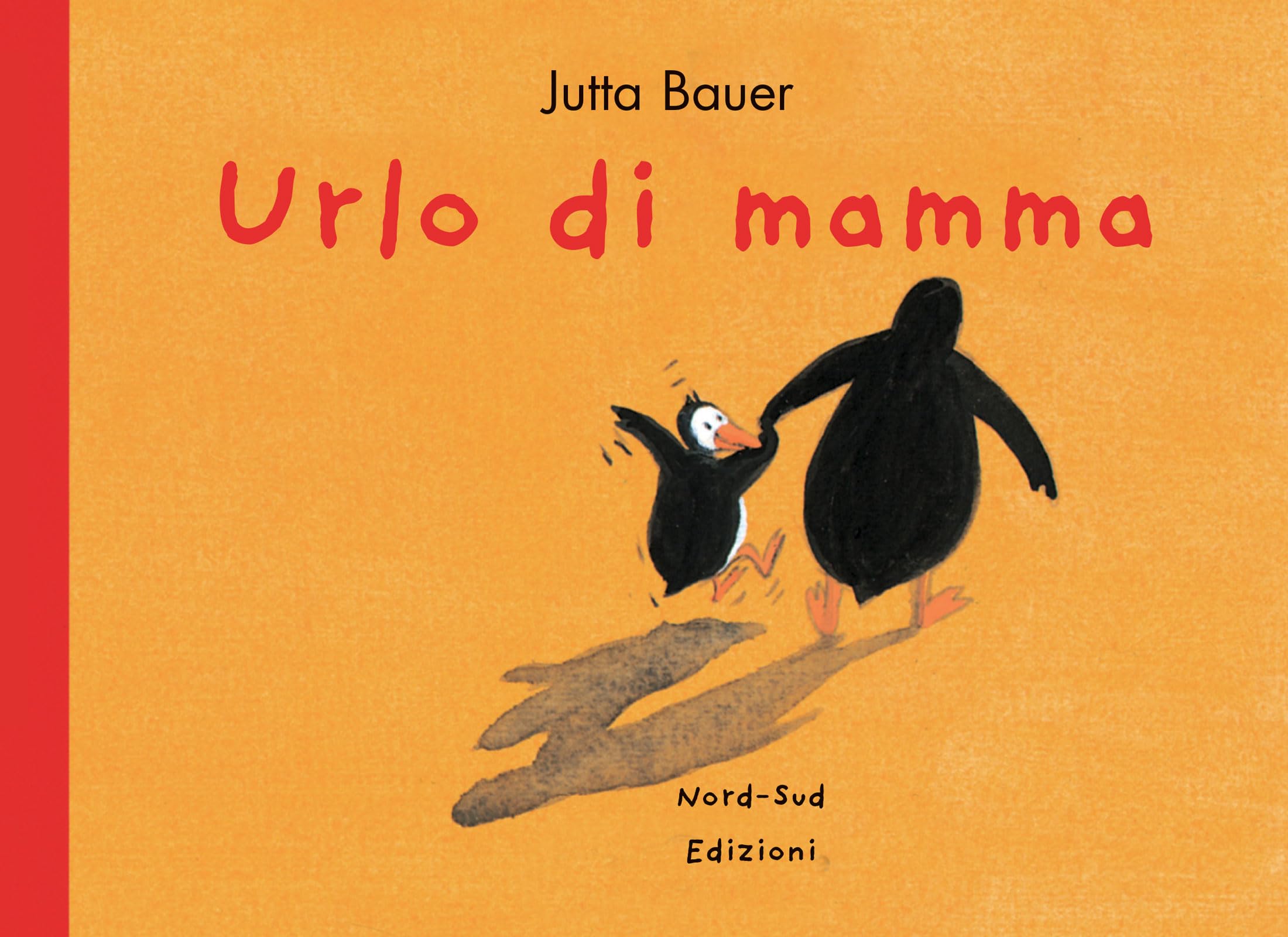 Jutta Bauer - Urlo Di Mamma (1 BOOKS) Non-fiction
