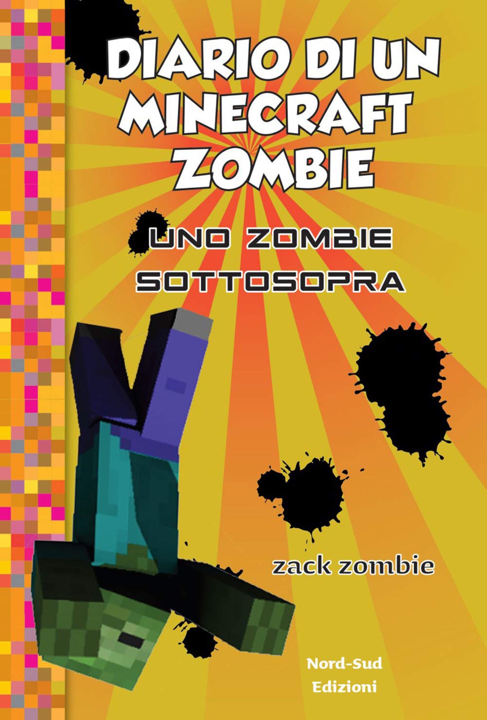 Diario di un Minecraft Zombie. Uno zombie sottosopra (Vol. 11) book