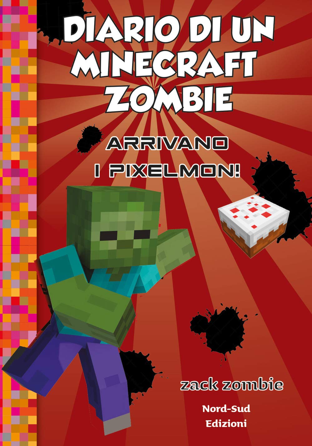 Diario di un Minecraft Zombie. Arrivano i Pixelmon (Vol. 12) book