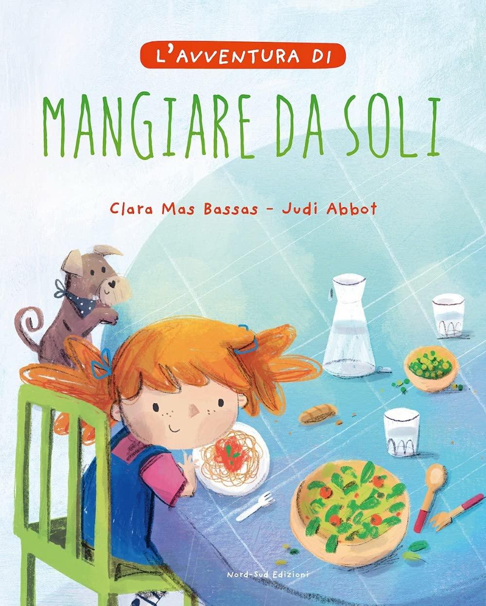 L'avventura di mangiare da soli. Ediz. a colori Babies & Toddlers