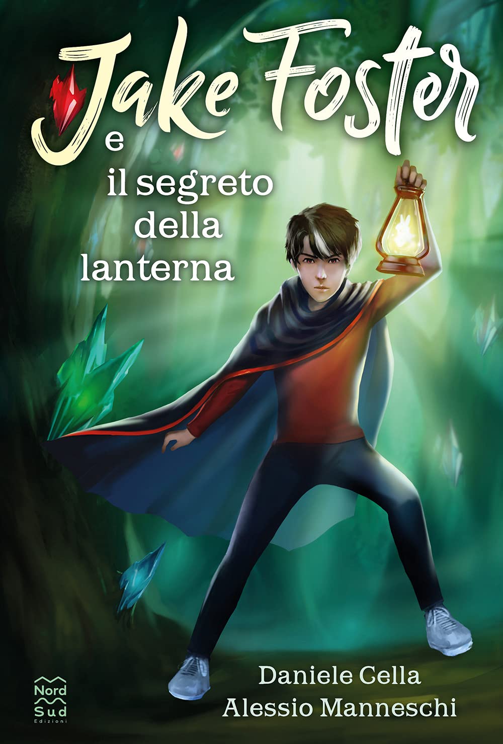 Jake Foster e il Segreto della Lanterna. Ediz. integrale book