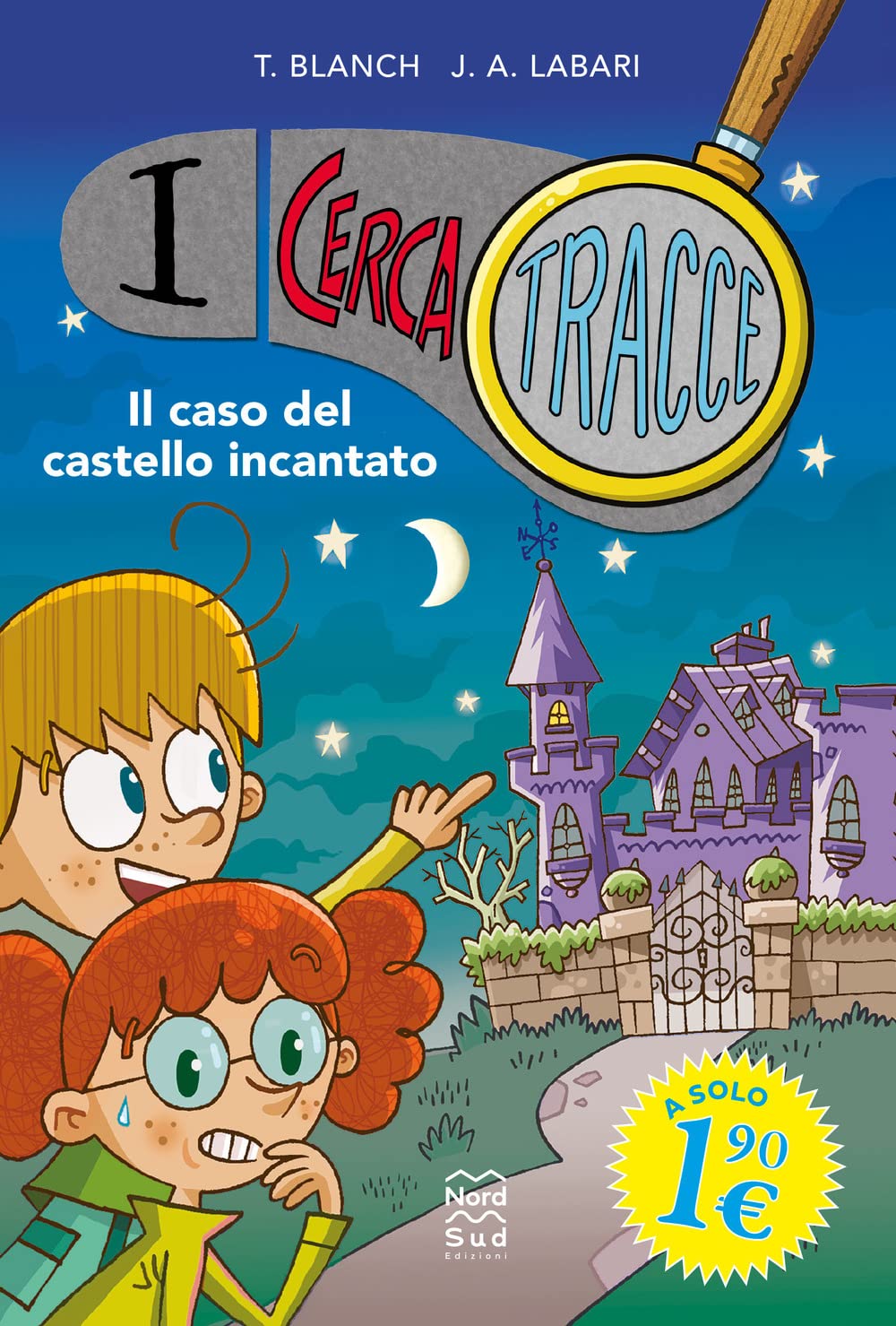 Il caso del castello incantato. I cerca tracce (Narrativa) Novels & Short Stories