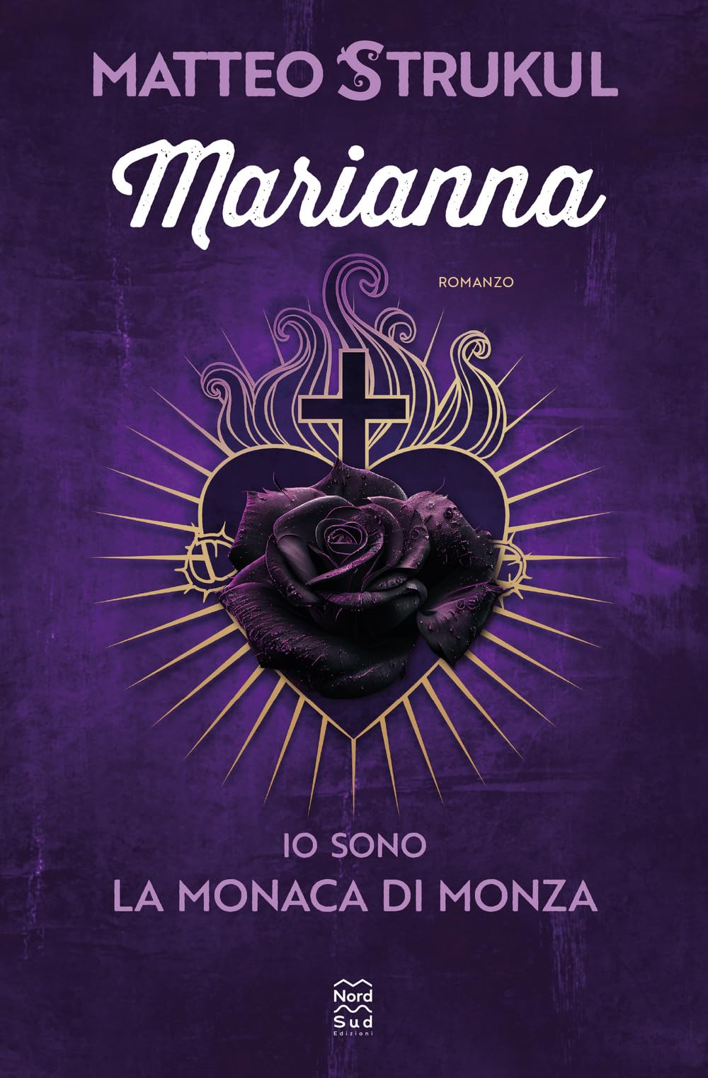 Marianna. Io sono la monaca di Monza (Narrativa) Contemporary literature