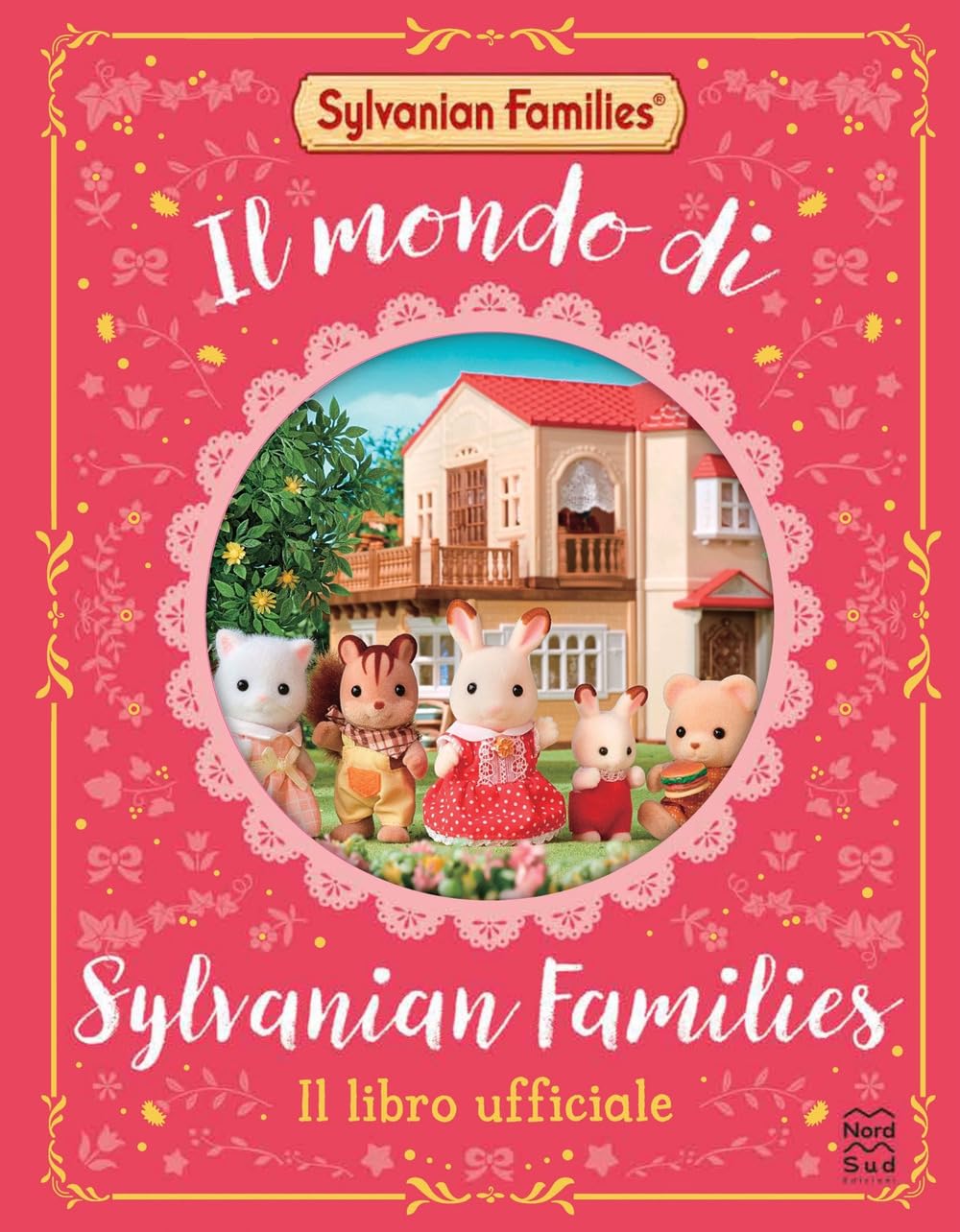 Il mondo di Sylvanian families. Ediz. a colori book