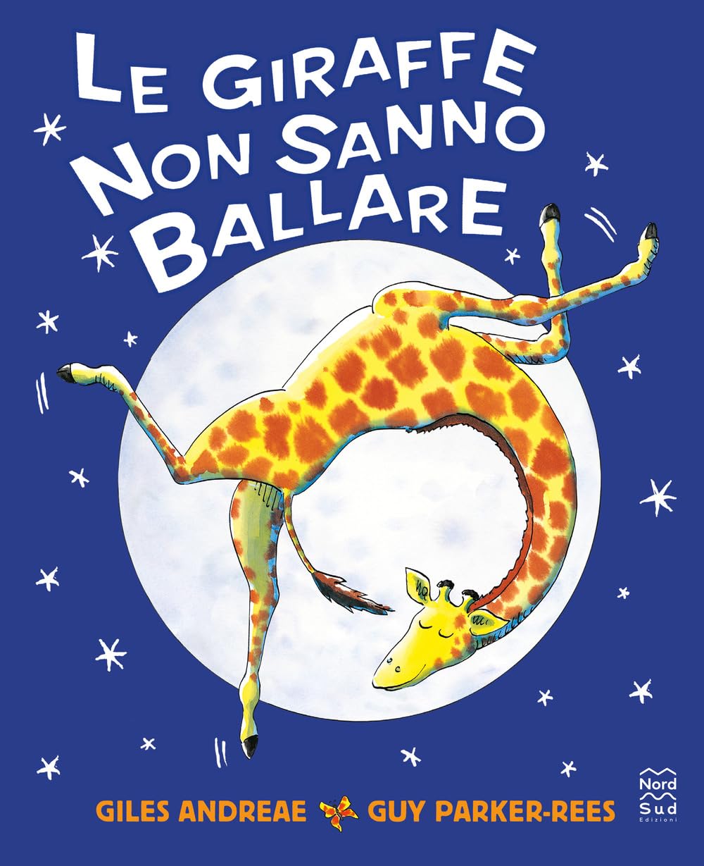 Le giraffe non sanno ballare. Ediz. a colori book