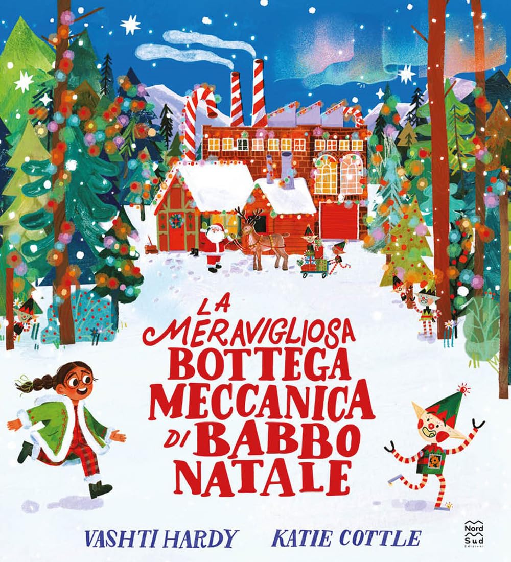 La meravigliosa bottega meccanica di Babbo Natale. Ediz. a colori book