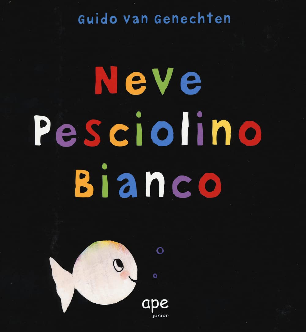 Neve pesciolino bianco. Ediz. a colori book