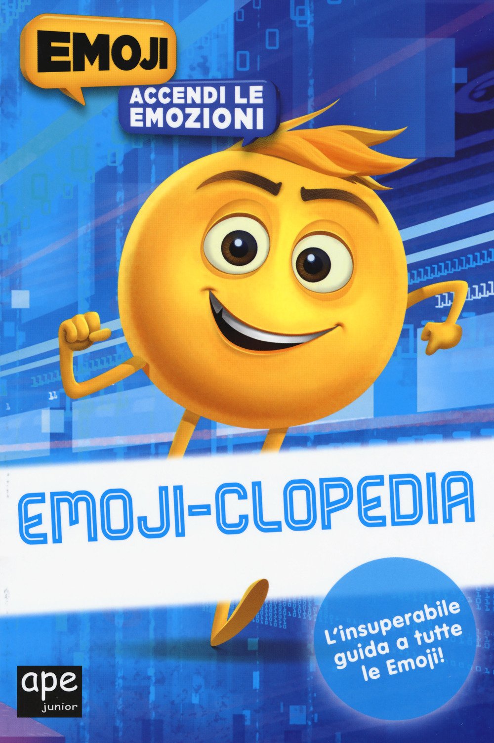 Emoji-clopedia. Accendi le emozioni. Emoji. Ediz. a colori Children's books