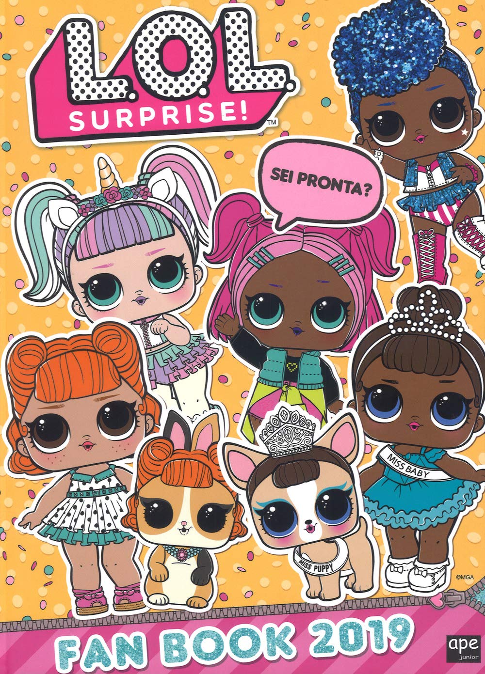 Fan book 2019. L.O.L. Surprise! Ediz. a colori book
