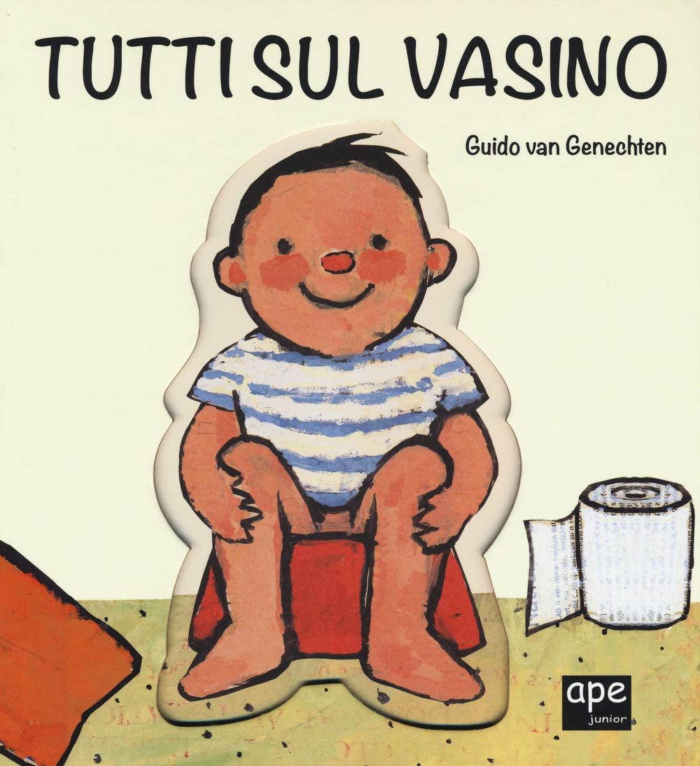 Tutti sul vasino. Ediz. a colori book