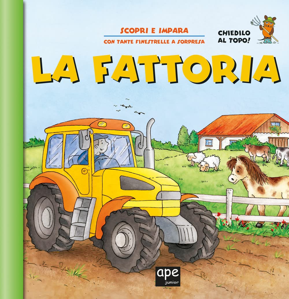 La fattoria. Apri e scopri. Ediz. a colori book